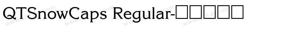 QTSnowCaps Regular字体转换